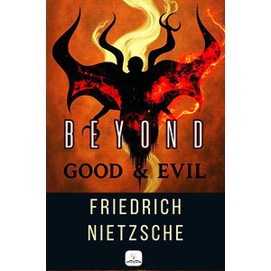 Beyond Good and Evil