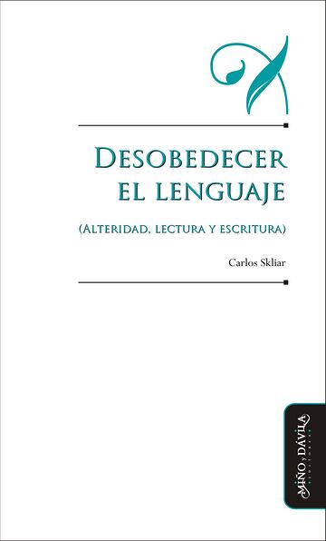Desobedecer el lenguaje...