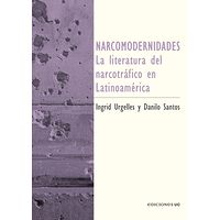 Narcomodernidades