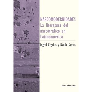 Narcomodernidades