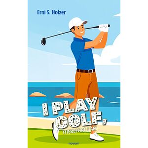 I Play Golf, Therefore I Am