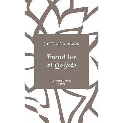 Freud lee el Quijote