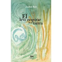 El leve respirar de la tierra