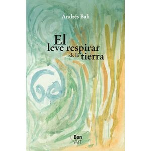 El leve respirar de la tierra