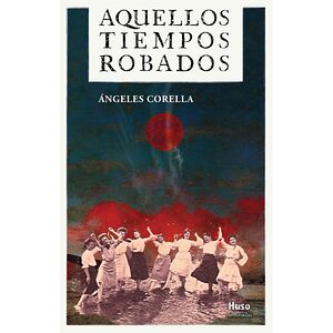 Aquellos tiempos robados