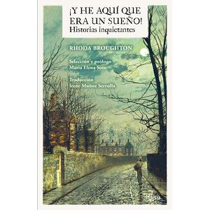 ¡Y he aquí que era un sueño!