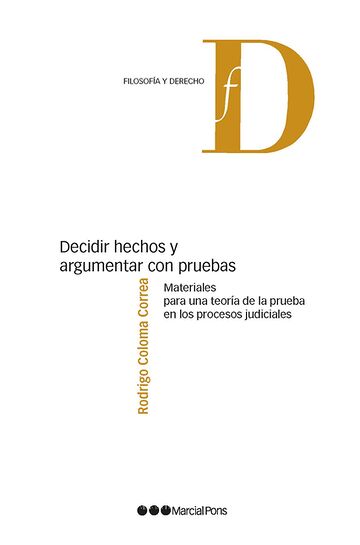Decidir hechos y argumentar...