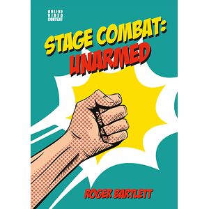 Stage Combat: Unarmed
