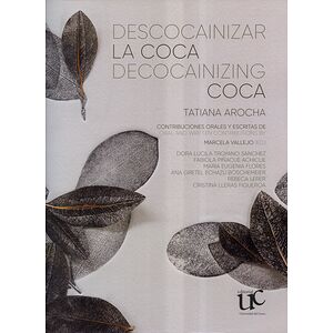 Descocainizar la coca....