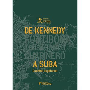 De Kennedy a Suba. Cuentos...