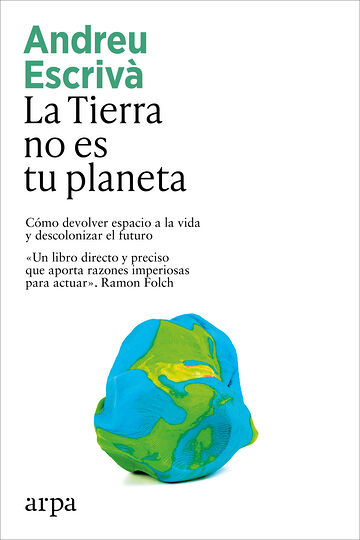 La Tierra no es tu planeta