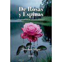 De rosas y espinas