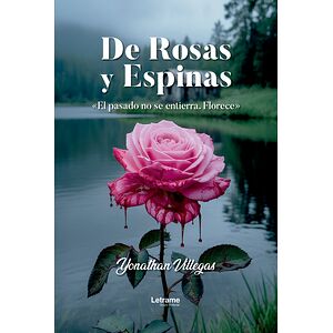 De rosas y espinas