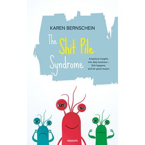 The Shit Pile Syndrome