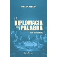 La diplomacia tiene la palabra