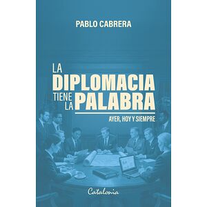 La diplomacia tiene la palabra