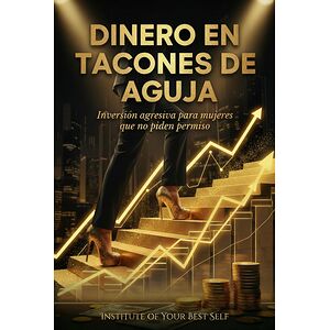 Dinero en tacones de aguja