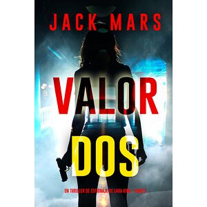 Valor dos (Un thriller de...