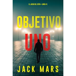 Objetivo uno (El juego del...