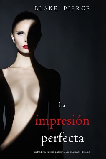 La impresión perfecta (Un...