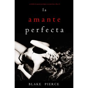La amante perfecta (Un...