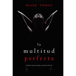 La multitud perfecta (Un...