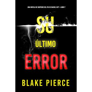 Su último error (Una novela...