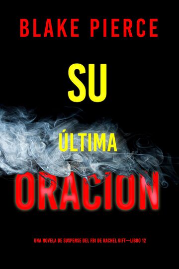Su última oración (Una...