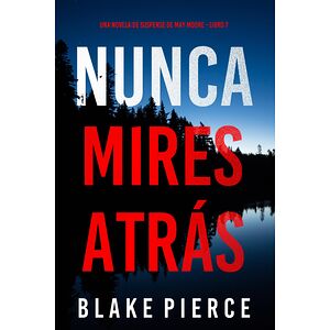 Nunca mires atrás (Una...