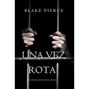 Una vez rota (Un misterio...