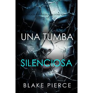 Una tumba silenciosa (Una...