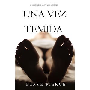 Una vez temida (Un misterio...