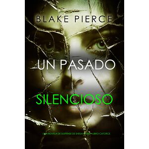 Un pasado silencioso (Una...