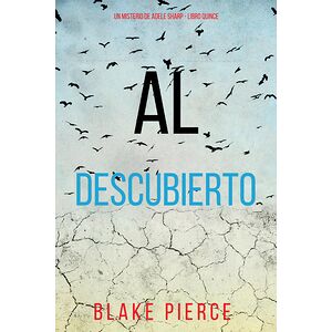 Al descubierto (Un misterio...