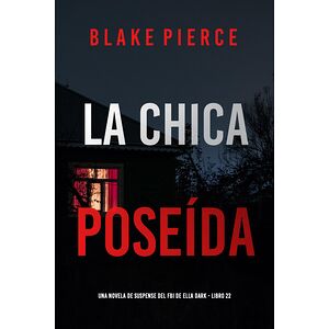 La chica poseída (Una...
