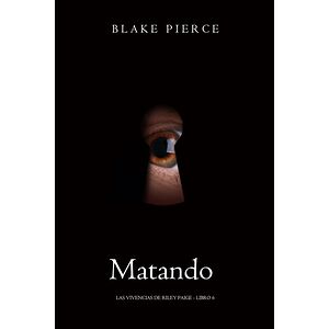 Matando - Las vivencias de...