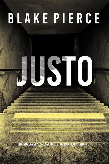Justo (Una novela se...