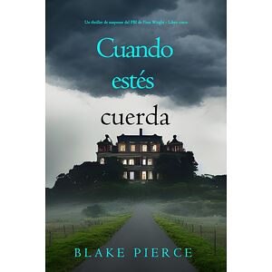 Cuando estés cuerda (Un...