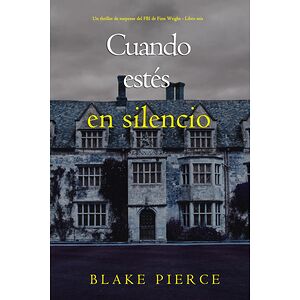 Cuando estés en silencio...