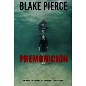 Premonición (Un thriller de...