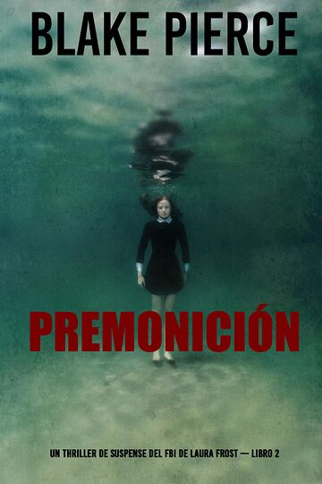 Premonición (Un thriller de...