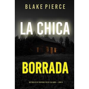 La chica borrada (Un...