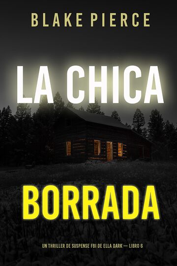 La chica borrada (Un...
