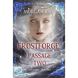 Frostforge: Passage Two...