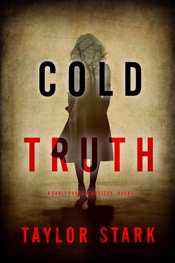Cold Truth (A Carly Phoenix...