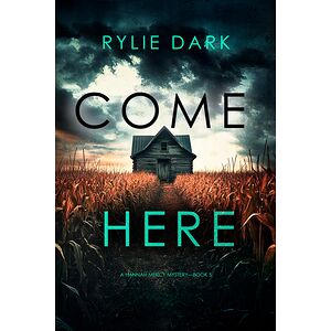 Come Here (A Hannah Mercy...