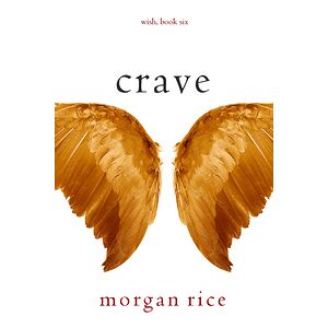 Crave (Wish, Book Six)