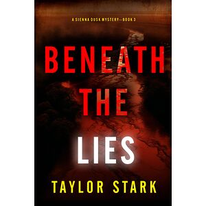 Beneath the Lies (A Sienna...
