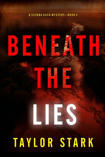 Beneath the Lies (A Sienna...