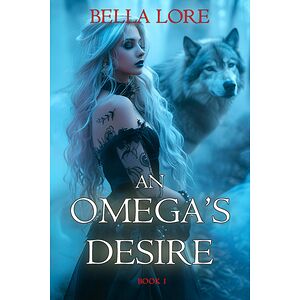 An Omega's Desire (Book One)